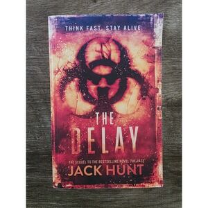 The Delay Jack Hunt Paperback Book Post-Apocalyptic Thriller